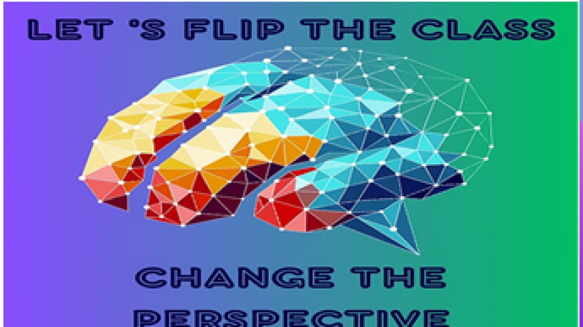 Okulumuz İngilizce öğretmenlerinden  Neşe Gökdaş’ın yürüttüğü ‘’Let’s Flip the Class Change the Perspective’’ isimli eTwinning projemiz